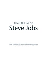 The FBI File on Steve Jobs - 20 Feb 2012