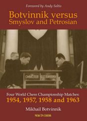 Botvinnik versus Smyslov and Petrosian - 29 Aug 2023