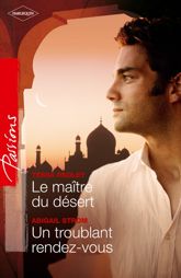 Le maître du désert - Un troublant rendez-vous - 1 Oct 2011