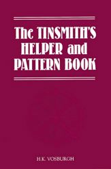 Tinsmith's Helper and Pattern Book - 1 Sep 1994