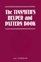 Tinsmith's Helper and Pattern Book - 1 Sep 1994