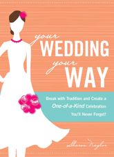 Your Wedding, Your Way - 18 Nov 2009