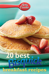 Betty Crocker 20 Best Bisquick Breakfast Recipes - 15 Apr 2014