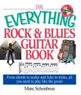 The Everything Rock & Blues Guitar Book - 1 Aug 2003