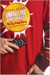 Unraveling the Mysteries of The Big Bang Theory - 6 Dec 2011