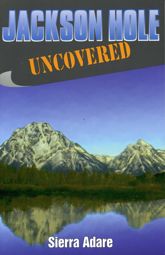Jackson Hole Uncovered - 30 Nov 1996