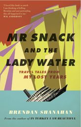 Mr Snack and the Lady Water - 1 Apr 2013