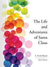 The Life and Adventures of Santa Clau - 1 Nov 2013