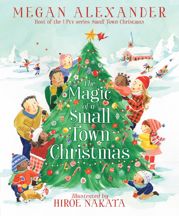 The Magic of a Small Town Christmas - 18 Oct 2022