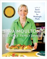 Sara Moulton's Everyday Family Dinners - 6 Apr 2010