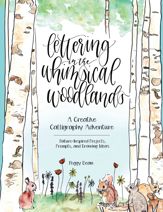 Lettering in the Whimsical Woodlands - 7 Nov 2017