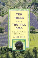 Ten Trees and a Truffle Dog - 22 May 2013