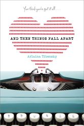And Then Things Fall Apart - 26 Jul 2011