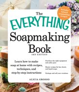 The Everything Soapmaking Book - 18 Nov 2012