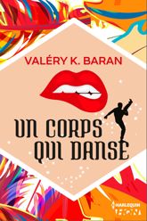 Un corps qui danse - 31 Jul 2015