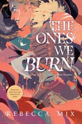 The Ones We Burn - 1 Nov 2022