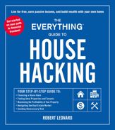 The Everything Guide to House Hacking - 6 Sep 2022