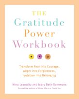 The Gratitude Power Workbook - 1 Mar 2011