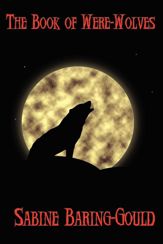 The Book of Were-Wolves - 1 Apr 2013