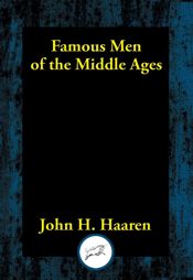 Famous Men of the Middle Ages - 5 Jun 2020