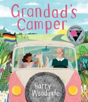 Grandad's Camper (A Grandad's Camper LGBTQ Pride Book for Kids in partnership with GLAAD) - 7 Feb 2023