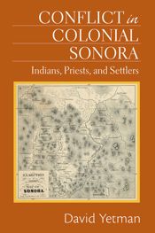 Conflict in Colonial Sonora - 1 Nov 2012