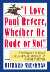 "I Love Paul Revere, Whether He Rode Or Not" - 21 Jun 2011