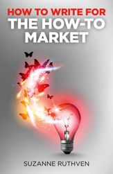 How To Write for the How-To Market - 28 Jun 2013
