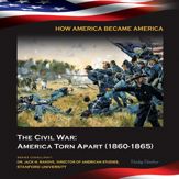 The Civil War: America Torn Apart (1860-1865) - 2 Sep 2014