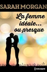 La femme idéale... ou presque - 1 May 2017