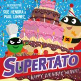 Supertato: Happy Birthday, Nitwit - 27 Feb 2025