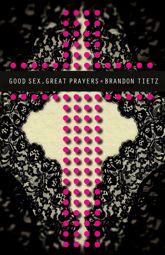 Good Sex, Great Prayers - 28 Mar 2014