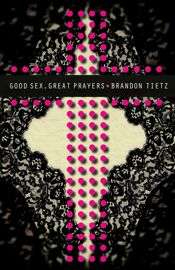 Good Sex, Great Prayers - 28 Mar 2014