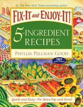 Fix-It and Enjoy-It 5-Ingredient Recipes - 1 Aug 2008