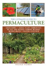 The Ultimate Guide to Permaculture - 4 May 2012
