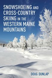 Snowshoeing and Cross-Country Skiing in the Western Maine Mountains - 22 Nov 2019