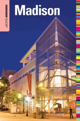 Insiders' Guide® to Madison, WI - 3 Aug 2010