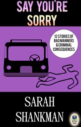 Say You're Sorry: - 10 Sep 2014