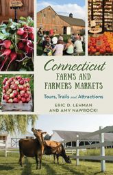 Connecticut Farms and Farmers Markets - 1 Jul 2022