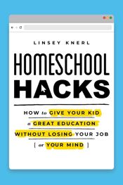 Homeschool Hacks - 6 Apr 2021