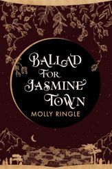 Ballad for Jasmine Town - 4 Jun 2024