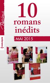 10 romans Passions inédits + 1 gratuit (n°534 à 538 - mai 2015) - 1 May 2015