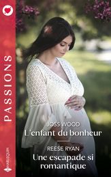 L'enfant du bonheur - Une escapade si romantique - 1 May 2024