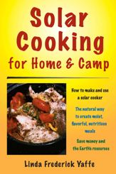 Solar Cooking for Home & Camp - 18 Jun 2007