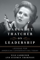 Margaret Thatcher on Leadership - 1 Oct 2013
