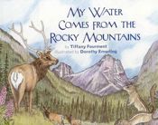 My Water Comes From the Rocky Mountains - 16 Aug 2009