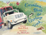 Grandma Drove the Garbage Truck - 1 Jan 2006