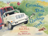 Grandma Drove the Garbage Truck - 1 Jan 2006