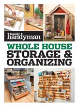 Family Handyman Whole House Storage & Organizing - 27 Dec 2022