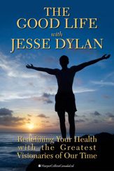 The Good Life With Jesse Dylan - 27 May 2014